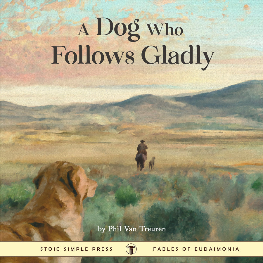 A Dog Who Follows Gladly  (Signed Edition)
