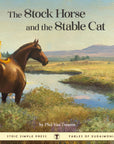 The Stock Horse and the Stable Cat (Signed Edition)